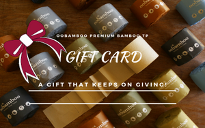 
                  
                    Oobamboo Gift Card - the gift that keeps on giving
                  
                